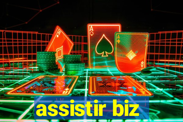 assistir biz